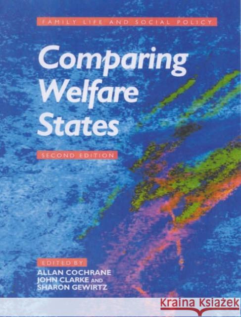 Comparing Welfare States John Clarke Sharon Gewirtz Allan Cochrane 9780761970897 Sage Publications