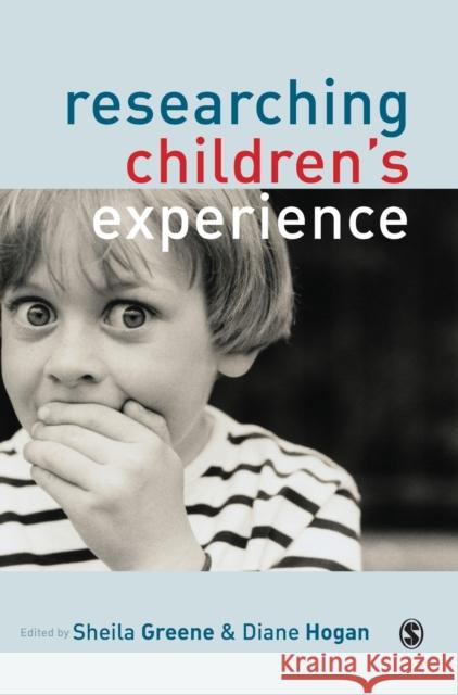 Researching Children's Experience: Approaches and Methods Hogan, Diane 9780761971023 Sage Publications