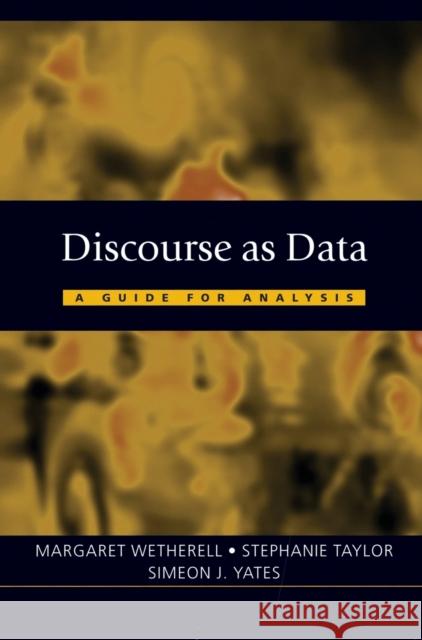 Discourse as Data: A Guide for Analysis Wetherell, Margaret 9780761971580