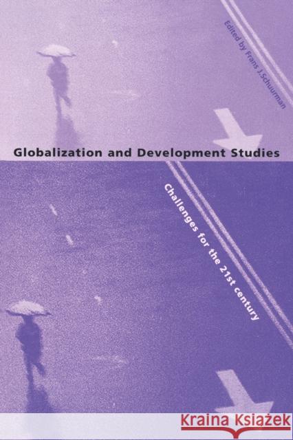 Globalization and Development Studies: Challenges for the 21st Century Schuurman, F. 9780761972679 Sage Publications