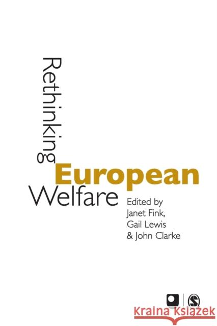 Rethinking European Welfare: Transformations of European Social Policy Fink, Janet 9780761972792 Sage Publications