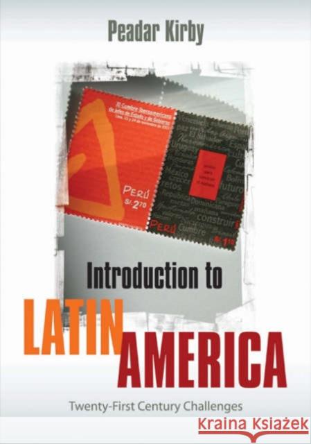 Introduction to Latin America: Twenty-First Century Challenges Kirby, Peadar 9780761973720