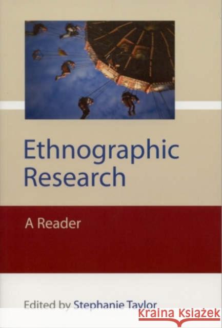 Ethnographic Research: A Reader Taylor, Stephanie J. a. 9780761973928 Sage Publications