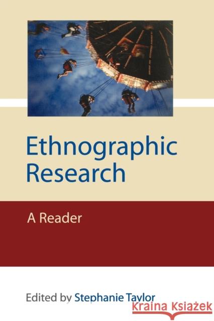 Ethnographic Research: A Reader Taylor, Stephanie J. a. 9780761973935 Sage Publications