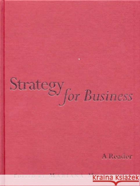 Strategy for Business: A Reader Mazzucato, Mariana 9780761974123 Sage Publications