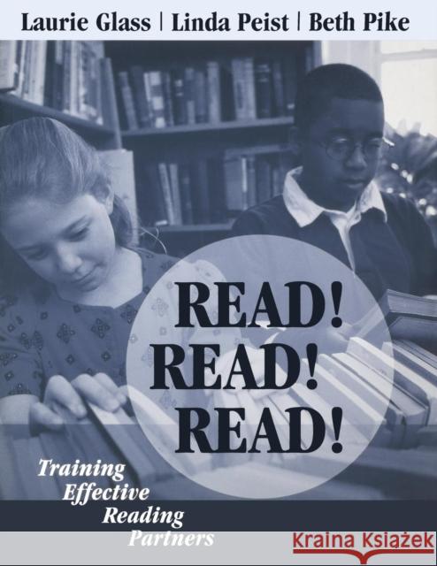 Read! Read! Read!: Training Effective Reading Partners Glass, Laurie 9780761976356 Corwin Press