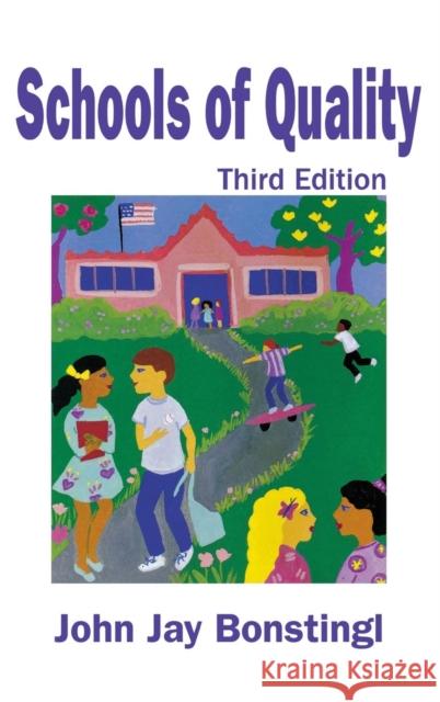 Schools of Quality John Jay Bonstingl 9780761978541 Corwin Press