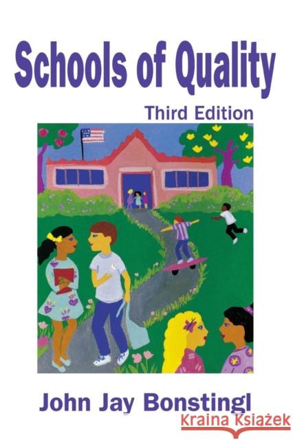 Schools of Quality John Jay Bonstingl 9780761978558 Corwin Press