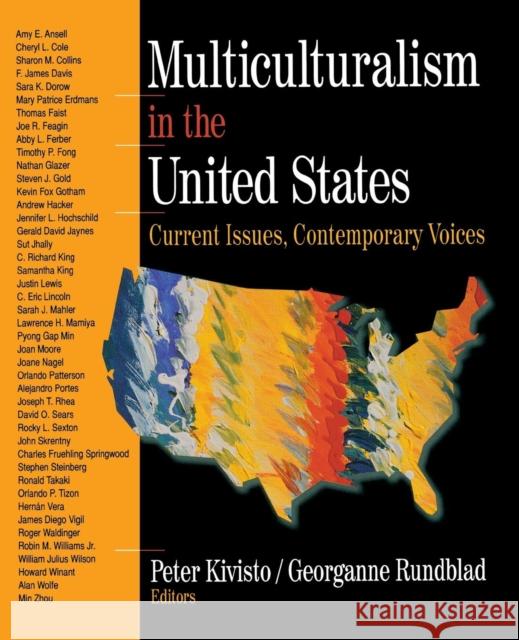 Multiculturalism in the United States: Current Issues, Contemporary Voices Peter Kivisto Georganne Rundblad 9780761986485 Pine Forge Press