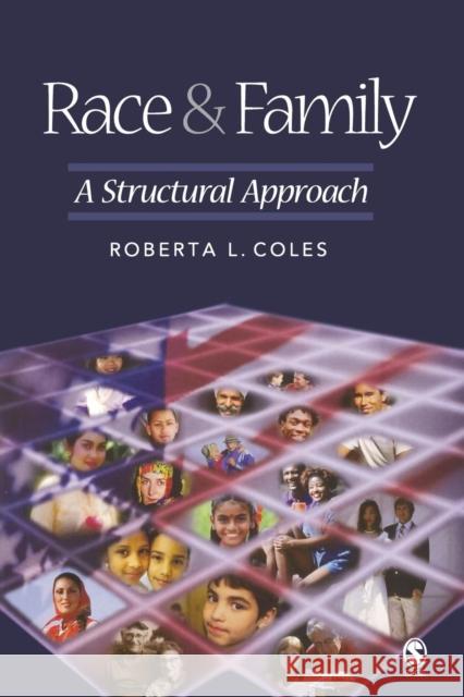 Race and Family: A Structural Approach Coles, Roberta L. 9780761988649