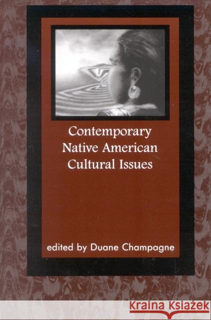 Contemporary Native American Cultural Issues Duane Champagne 9780761990581