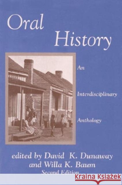 Oral History: An Interdisciplinary Anthology Dunaway, David K. 9780761991892
