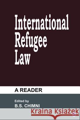 International Refugee Law: A Reader B. S. Chimni 9780761993629 