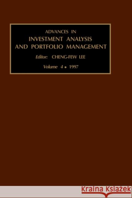Advances in Investment Analysis and Portfolio Management Lee Cheng-Fe Cheng-Few Lee 9780762301263 JAI Press