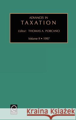 Advances in Taxation Thomas M. Porcano 9780762301669 Emerald Publishing Limited