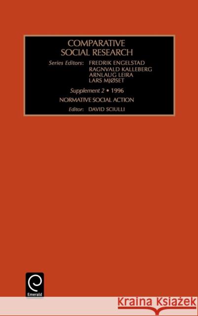 Normative Social Action Engelstad                                David Sciulli 9780762302260 JAI Press