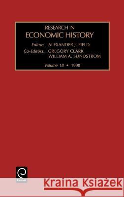 Research in Economic History G. Clark, W. A. Sundstrom, A.J. Field 9780762303304 Emerald Publishing Limited