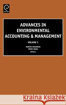 Advances in Environmental Accounting and Management Freedman                                 Martin Freedman 9780762303342 Elsevier Science