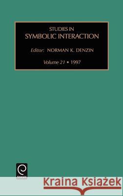 Studies in Symbolic Interaction Denzin 9780762303809