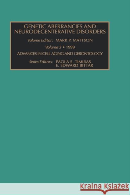 Genetic Aberrancies and Neurodegenerative Disorders: Volume 3 Mattson, M. P. 9780762304059 Elsevier Science