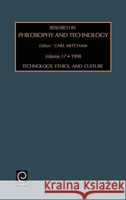 Research in philosophy and technology Carl Mitcham, Carl Mitcham 9780762304141