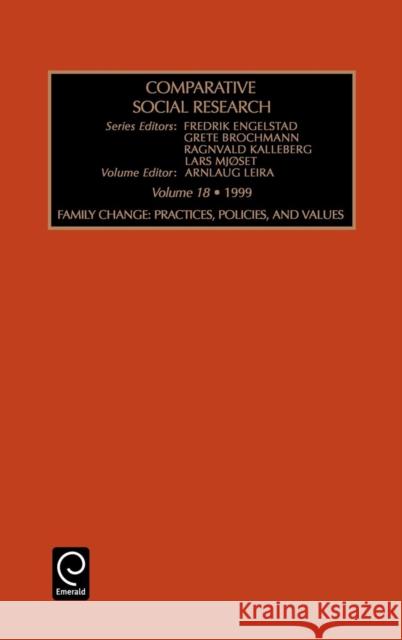 Family Change: Practices, Policies, and Values Engelstad, Fredrick 9780762304790 JAI Press