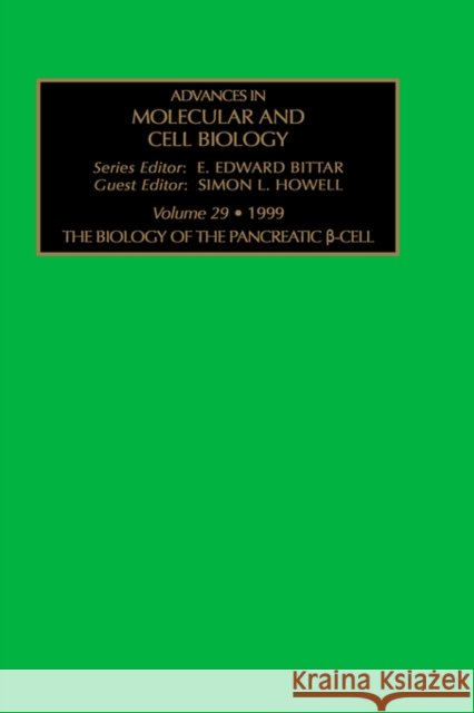 The Biology of the Pancreatic Cell: Volume 29 Howell, S. L. 9780762305476 Elsevier Science