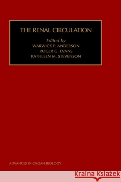 The Renal Circulation: Volume 9 Anderson, W. P. 9780762306176 Elsevier Science