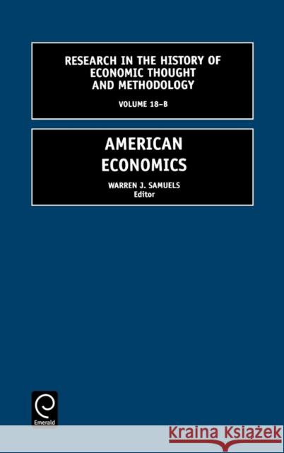 American Economics Samuels W W. J. Samuels 9780762306350 JAI Press