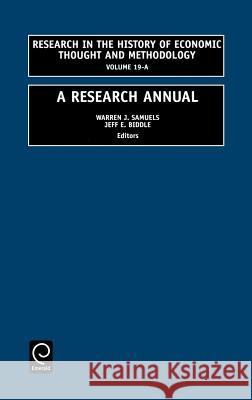 A Research Annual Warren J. Samuels, Jeff E. Biddle 9780762307036