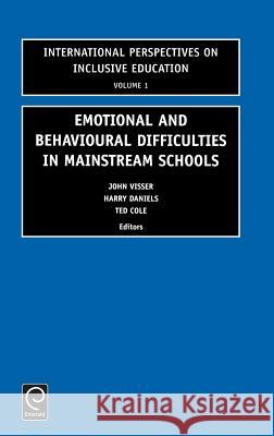 Emotional and Behavioural Difficulties in Mainstream Schools Brunner                                  J. Visser Harry Daniels 9780762307227 