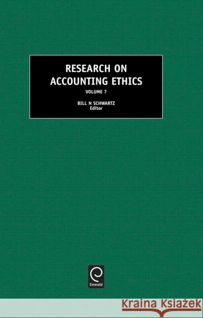 Research on Accounting Ethics Bill N. Schwartz 9780762307432 Emerald Publishing Limited
