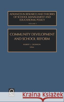 Community Development and School Reform Robert L. Crowson 9780762307791