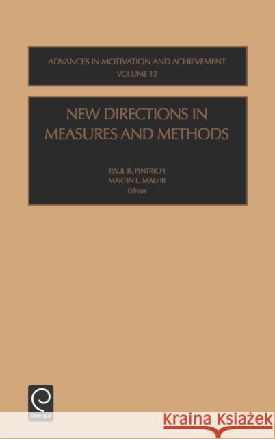 New Directions in Measures and Methods P.R. Pintrich, M.L. Maehr 9780762308194 Emerald Publishing Limited