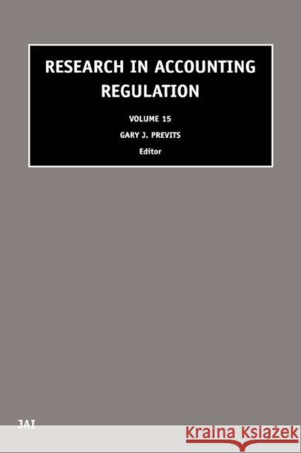 Research in Accounting Regulation Gary Previts Thomas R. Robinson Nandini Chandar 9780762308415 JAI Press