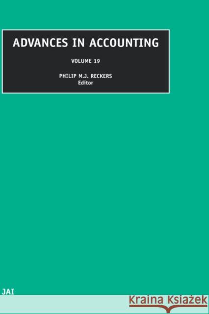 Advances in Accounting: Volume 19 Reckers, Philip M. J. 9780762308712 JAI Press