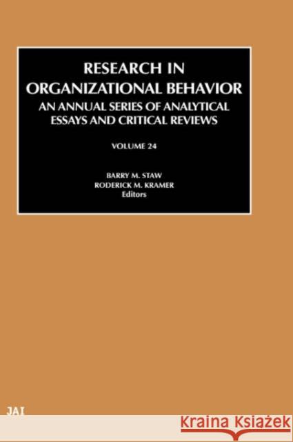 Research in Organizational Behavior: Volume 24 Staw, Barry 9780762308781