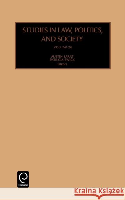 Studies in Law, Politics and Society Austin Sarat Austin Sarat Patricia Ewick 9780762308941 JAI Press