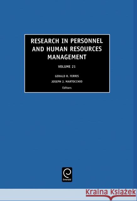 Research in Personnel and Human Resources Management Gina Ferris, J.J. Martocchio 9780762309733 Emerald Publishing Limited