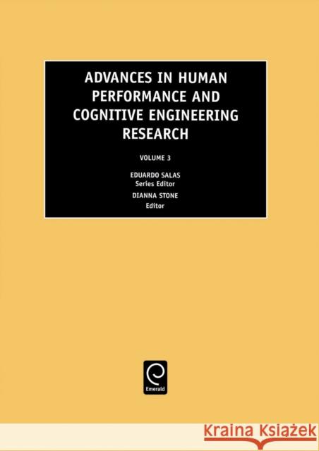 Advances in Human Performance and Cognitive Engineering Research Michael Kaplan, Dr. Eduardo Salas 9780762309863 Emerald Publishing Limited