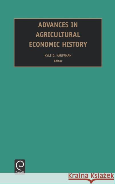 Advances in Agricultural Economics Kauffman                                 K. D. Kauffman 9780762310012 JAI Press