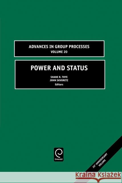 Power and Status Shane R. Thye, John Skvoretz 9780762310302