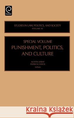 Punishment, Politics and Culture Austin Sarat Patricia Ewick 9780762310722 JAI Press