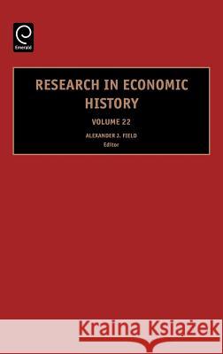 Research in Economic History Alexander J. Field A. J. Field W. a. Sundstrom 9780762311194 JAI Press