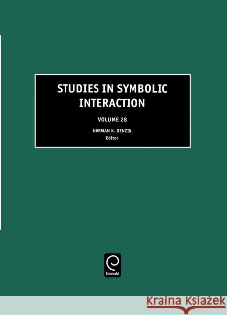 Studies in Symbolic Interaction Norman K. Denzin 9780762311866 JAI Press