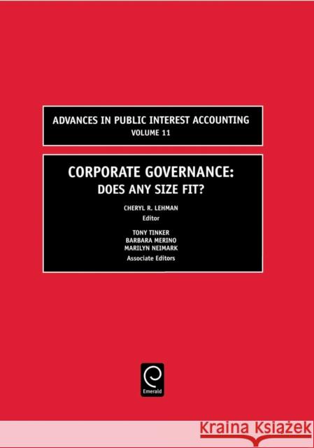 Corporate Governance: Does Any Size Fit? Lehman, Cheryl R. 9780762312054 JAI Press