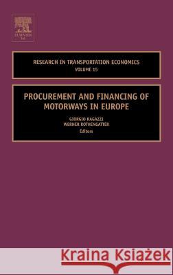 Procurement and Financing of Motorways in Europe Werner Rothengatter Giorgio Ragazzi 9780762312320 