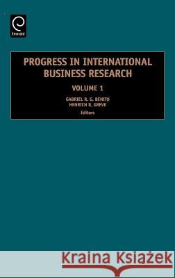 Progress in International Business Research Gabriel Benito, Henrich Greve 9780762312887 Emerald Publishing Limited