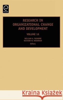 Research in Organizational Change and Development W. A. Pasmor William A. Pasmore Richard W. Woodman 9780762313266 JAI Press