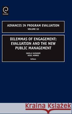 Dilemmas of Engagement: Evaluation and the New Public Management Kushner, Saville 9780762313426